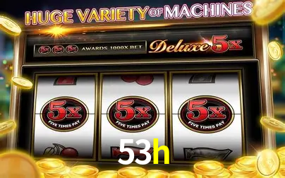 Descubra o Mundo do Cassino Online com 53h